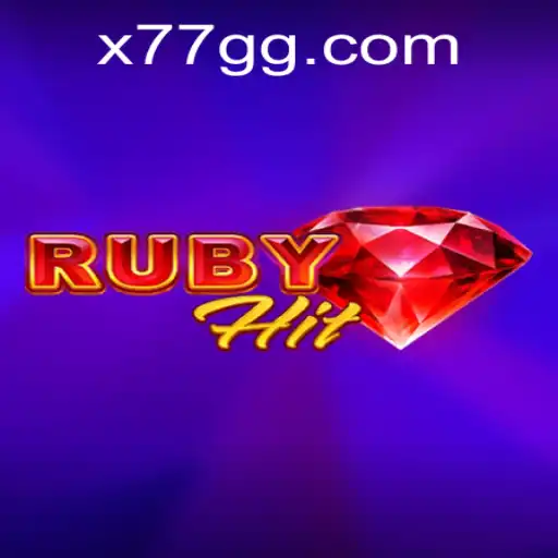 RubyHit: A New Era of Gaming with 77GG