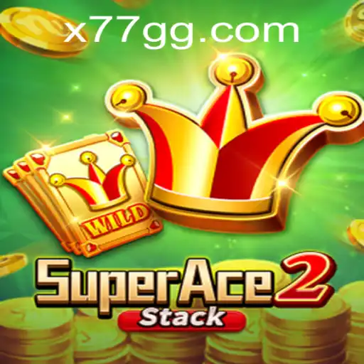 The Thrilling World of SuperAce2 with the Strategy of 77GG