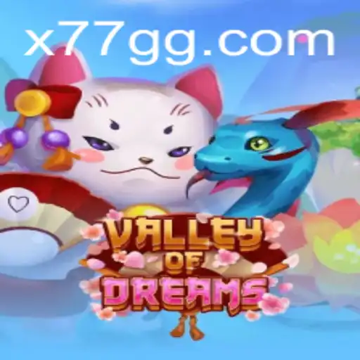 Exploring the Magical World of ValleyofDreams: A Comprehensive Guide